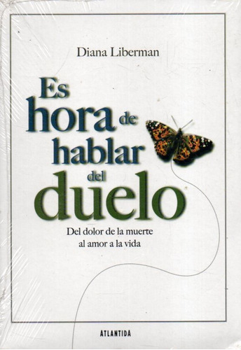 Es Hora De Hablar De Duelo Diana Liberman 