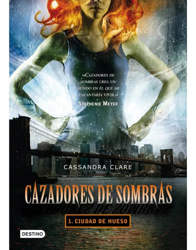 Cazadores De Sombras - 1. Ciudad De Hueso - Cassandra Clare