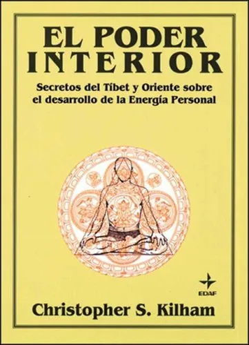 Poder Interior, El - Christopher S. Kilham