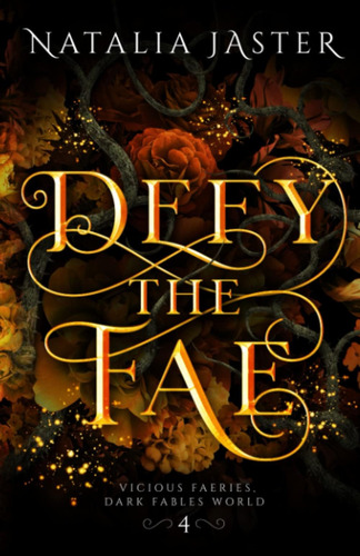 Libro: Defy The Fae (dark Fables: Vicious Faeries)