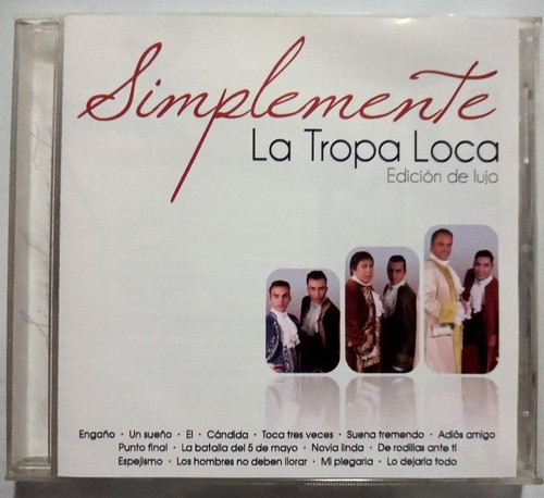 La Tropa Loca Simplemente Edicion De Lujo Cd Original (Usado)
