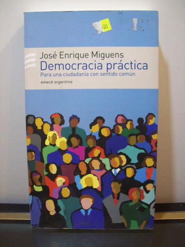 Adp Democracia Practica Jose Enrique Miguens / Ed. Emece