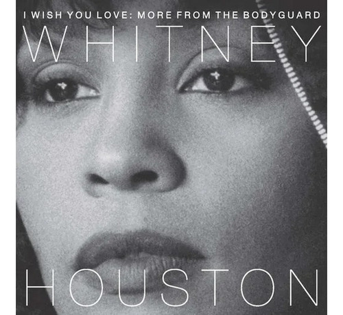 Cd Whitney Houston - I Wish You Love More From The Bodyguard