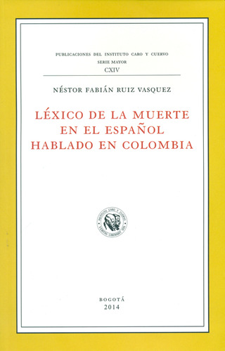 Léxico De La Muerte En El Español Hablado En Colombia