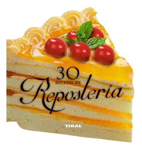 30 Recetas De Repostería