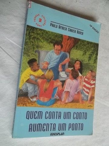 * Livros - Quem Conta Um Conto Aumenta Um Ponto Paulo Afonso