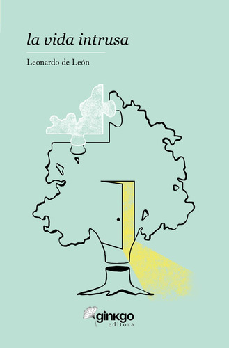 Vida Intrusa, La - Leonardo De Leon