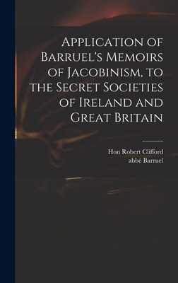 Libro Application Of Barruel's Memoirs Of Jacobinism, To ...
