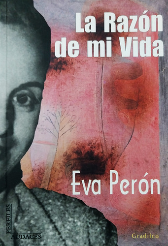 La Razón De Mi Vida - Eva Perón