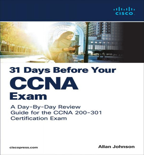 Libro 31 Days Before Your Ccna Exam - Allan Johnson