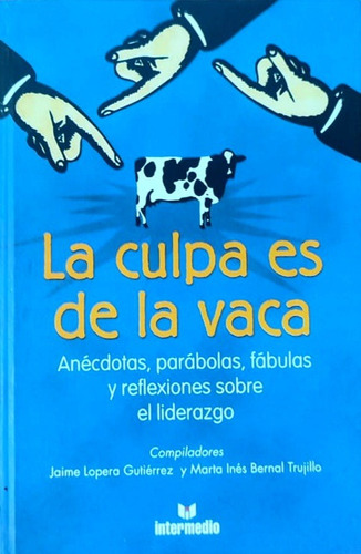 Libro La Culpa Es De La Vaca 1 Era Parte 