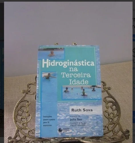 Livro Hidroginástica Na Terceira Idade