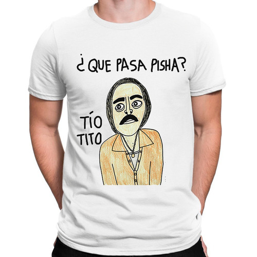 Playera Tio Tito Que Pasa Pisha? Luis Miguel Luisito $220