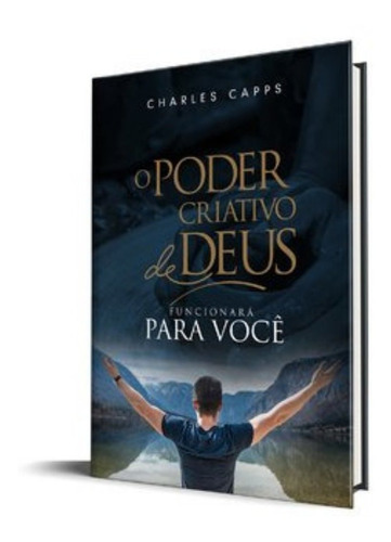 O Poder Criativo De Deus Para As Finanças - Charles Capps