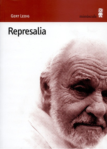 Represalia, De Ledig, Gert. Editorial Minúscula, Tapa Blanda, Edición 1 En Español, 2006