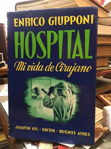 Hospital/mi Vida De Cirujano - Enrico Giupponi