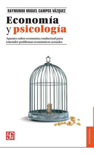 Libro Economia Y Psicologia - Miguel Vazquez - Fce - Libro