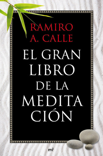 Libro El Gran Libro De La Meditación De Ramiro A Calle