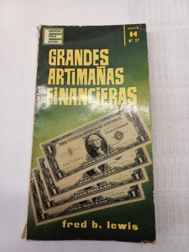 Grandes Artimañas Financieras - Fred B. Lewis S-usado Excele