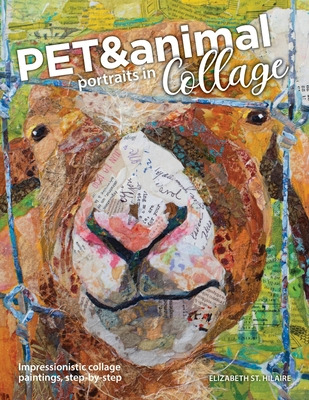 Libro Pet And Animal Portraits In Collage: Impressionisti...