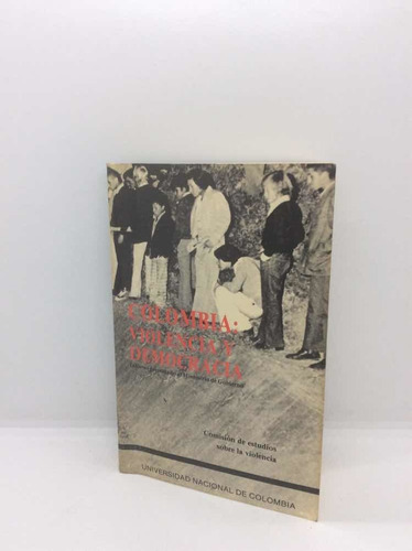 Colombia Violencia Y Democracia - Jaime Arocha - Comisión