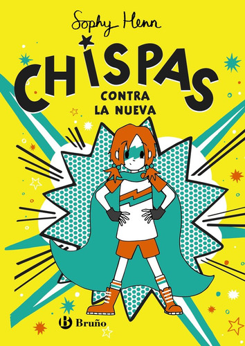 Chispas, 2. Chispas Contra La Nueva (libro Original)