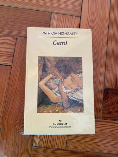 Patricia Highsmith - Carol - Editorial Anagrama