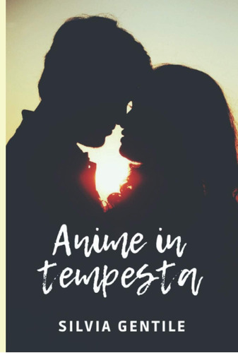 Libro: Anime In Tempesta (italian Edition)