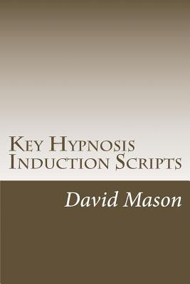 Libro Key Hypnosis Induction Scripts : How To Hypnotize A...