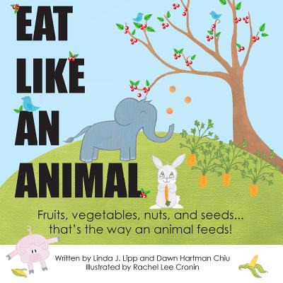 Libro Eat Like An Animal And Act Like An Animal - Lipp, L...