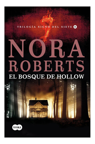 El Bosque De Hollow, Nora Roberts, Editorial Suma. Usado!!!