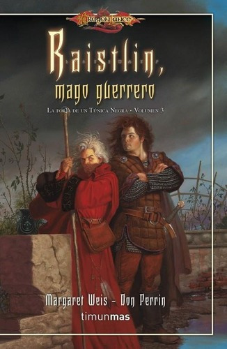 Raistlin, Mago Guerrero. La Forja De Un Tunica Negra 3