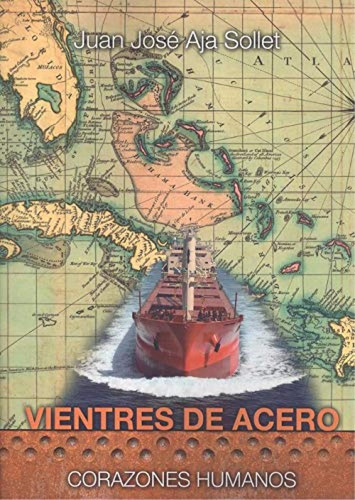 Libro: Vientres De Acero. Aja Sollet, Juán José. Ediciones T