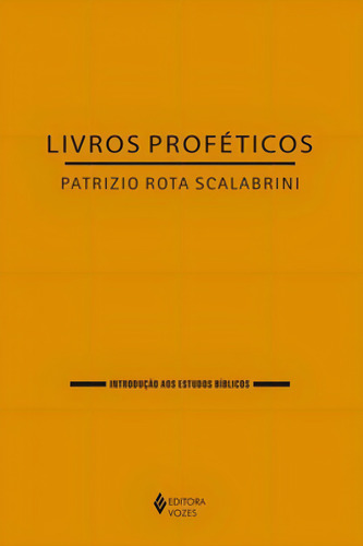 Livros Proféticos, De Scalabrini, Patrizio Rota. Editora Vozes, Capa Mole Em Português
