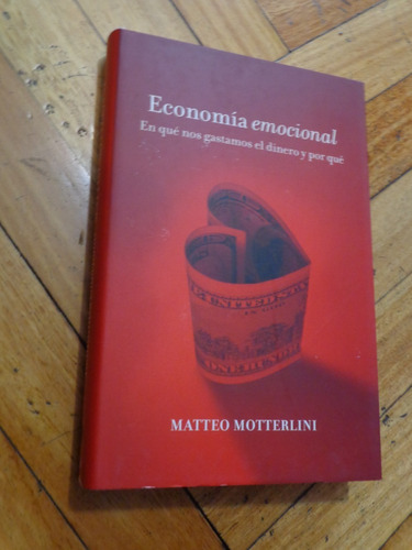 Economía Emocional. En Qué Gastamos El Dinero Y Por Q&-.