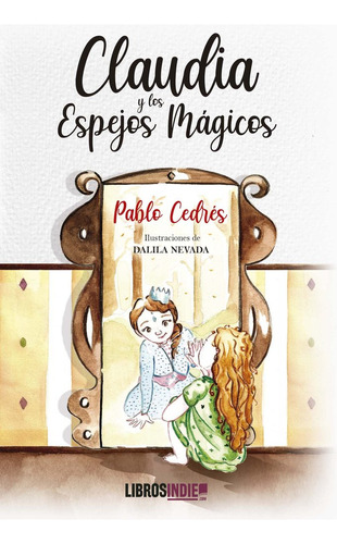 Libro Claudia Y El Espejo Magico - Cedrãs, Pablo