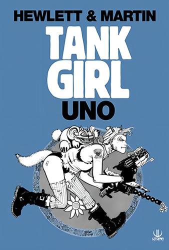 Tank Girl Uno - Hewlett Y Martin