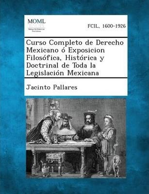 Libro Curso Completo De Derecho Mexicano O Exposicion Fil...