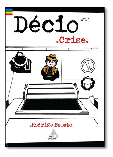 Décio: Crise - Vol.1, De Rodrigo  Belato. Editora Hoo - Universo Dos Livros Em Português