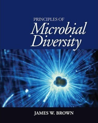 Principles Of Microbial Diversity - James W. Brown (paper...