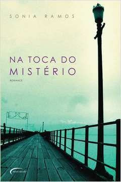 Livro Na Toca Do Mistério - Sonia Ramos [2008]