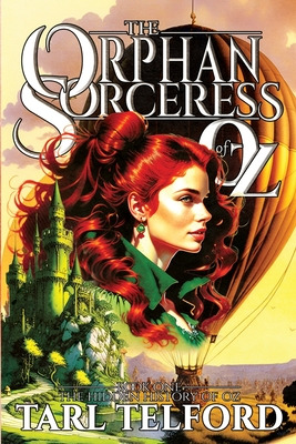 Libro The Orphan Sorceress Of Oz: An Epic Fairy Tale Adve...