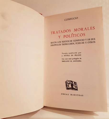 Tratados Morales Y Politicos, Según Confucio.