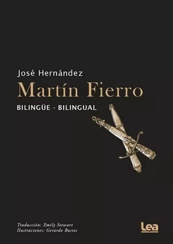 Martin Fierro Bilingue - José Hernandez Emily Stewart - Lea