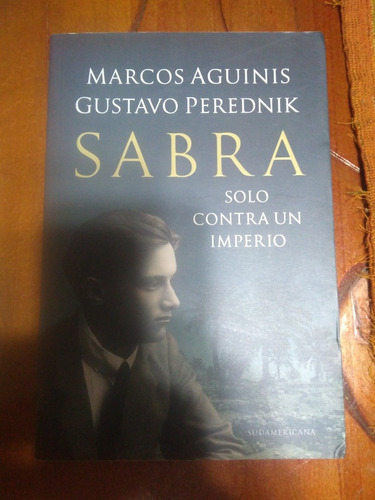 Sabra. Marcos Aguinis - Gustavo Perednik