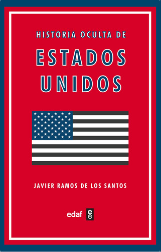 Historia Oculta De Estados Unidos - Ramos  - *