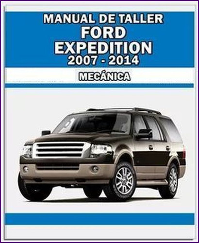 Manual Taller Reparacion Ford Expedition 2007 2014
