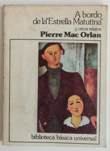 A Bordo De La Estrella Matutina - Pierre Mac Orlan - Ceal