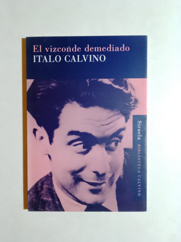 Italo Calvino - El Vizconde Demediado