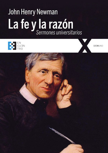 La Fe Y La Razón, De John Henry Newman